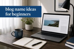blog name ideas for beginners